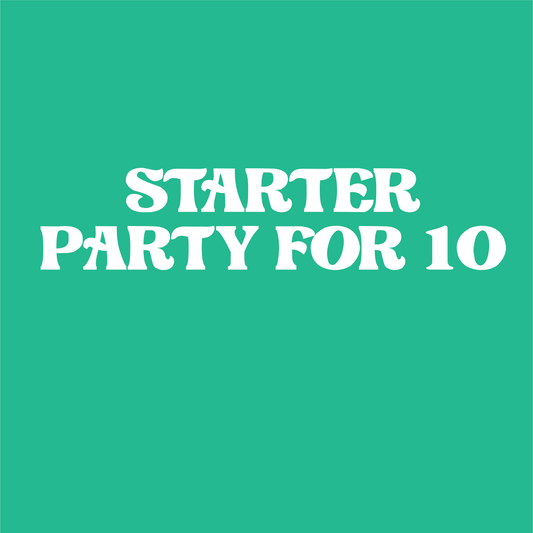 Starter Party for 10