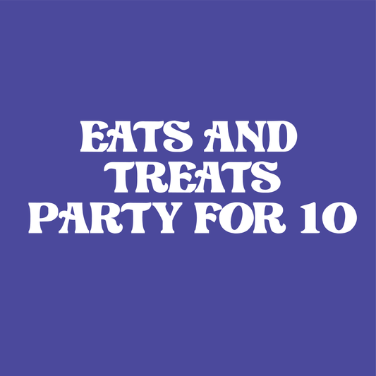 Eats and Treats Party for 10